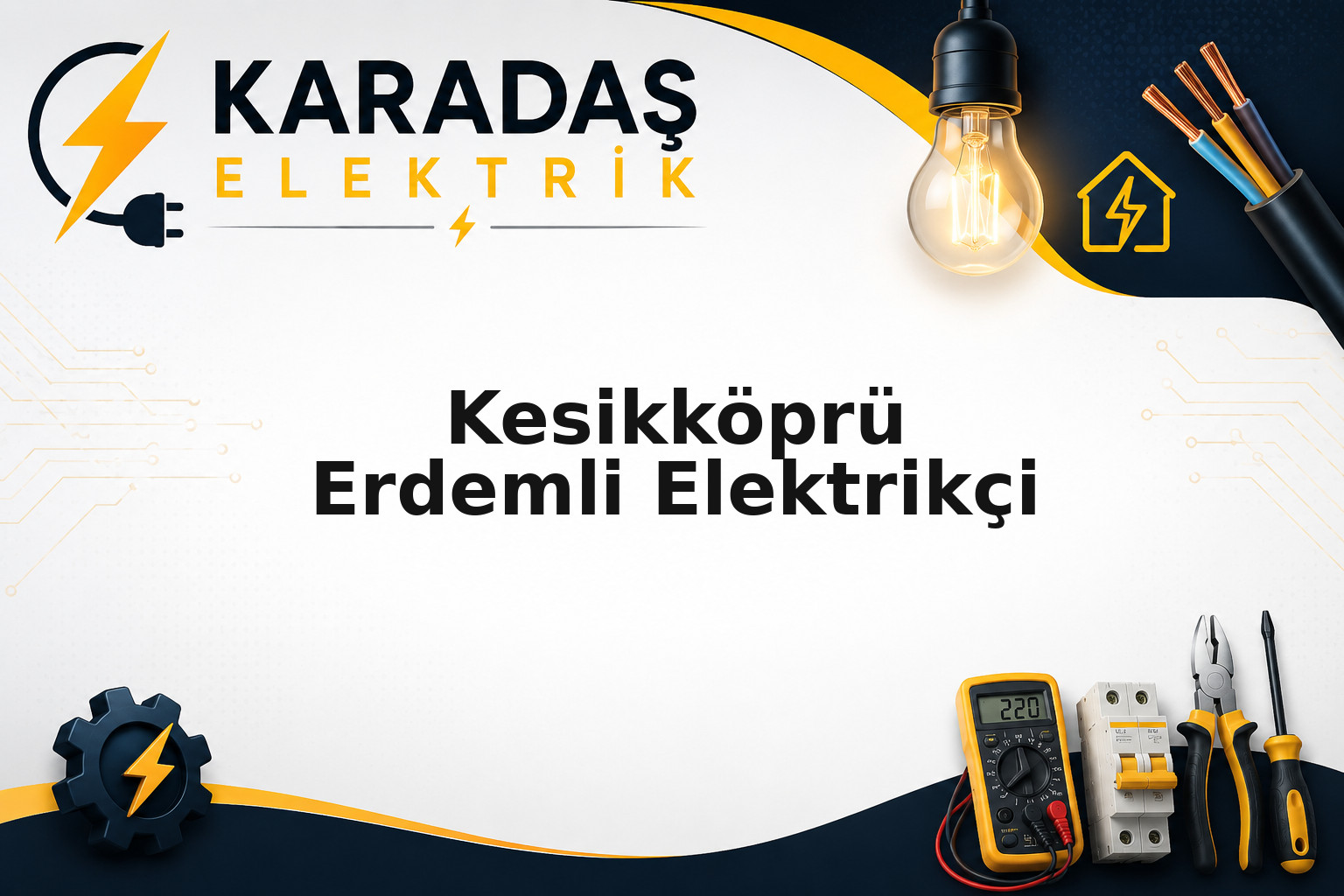 Kesikköprü Erdemli semtinde priz, sigorta ve aydınlatma montaj çalışması — Karadaş Elektrik Ankara